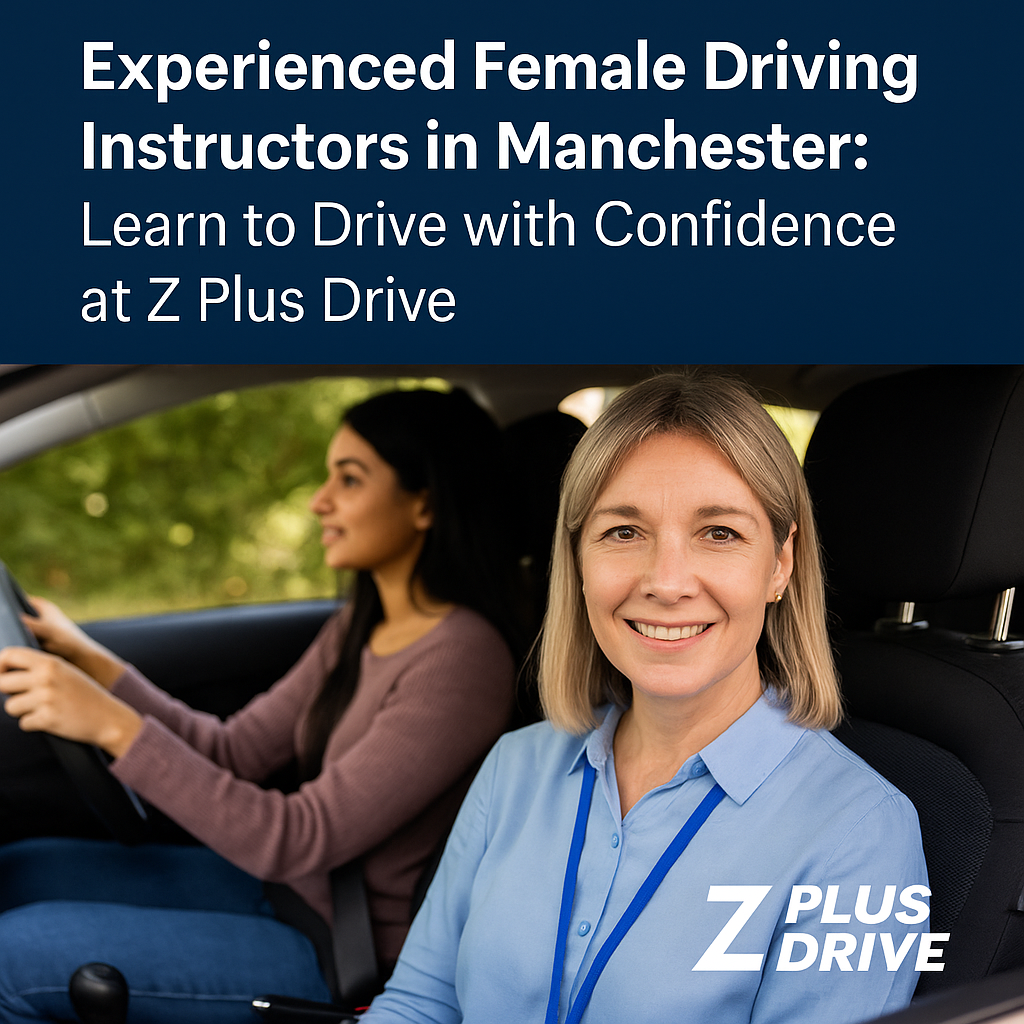 Female Driving Instructors in Manchester